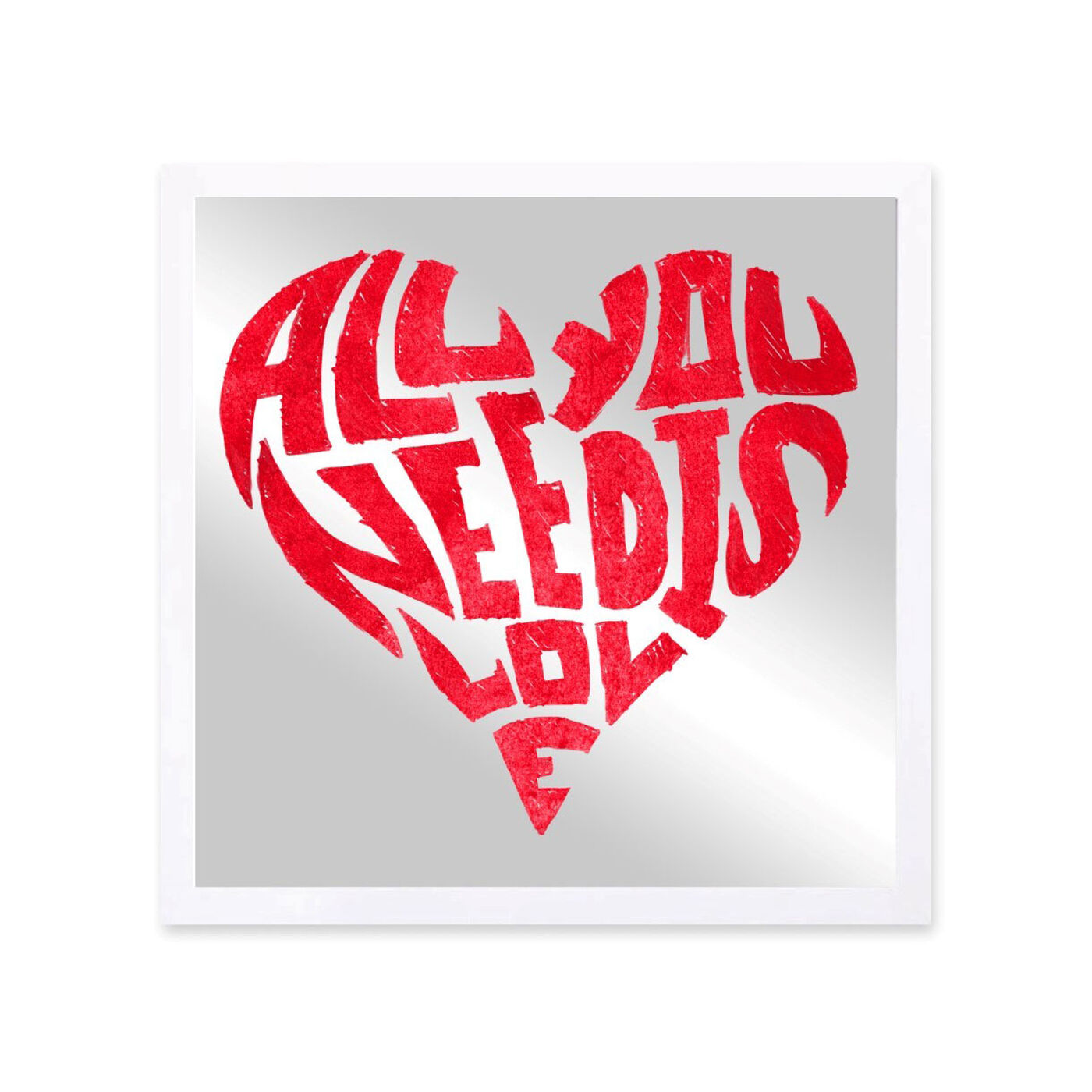 Front view of All You Need is Love featuring typography and quotes and love quotes and sayings art.
