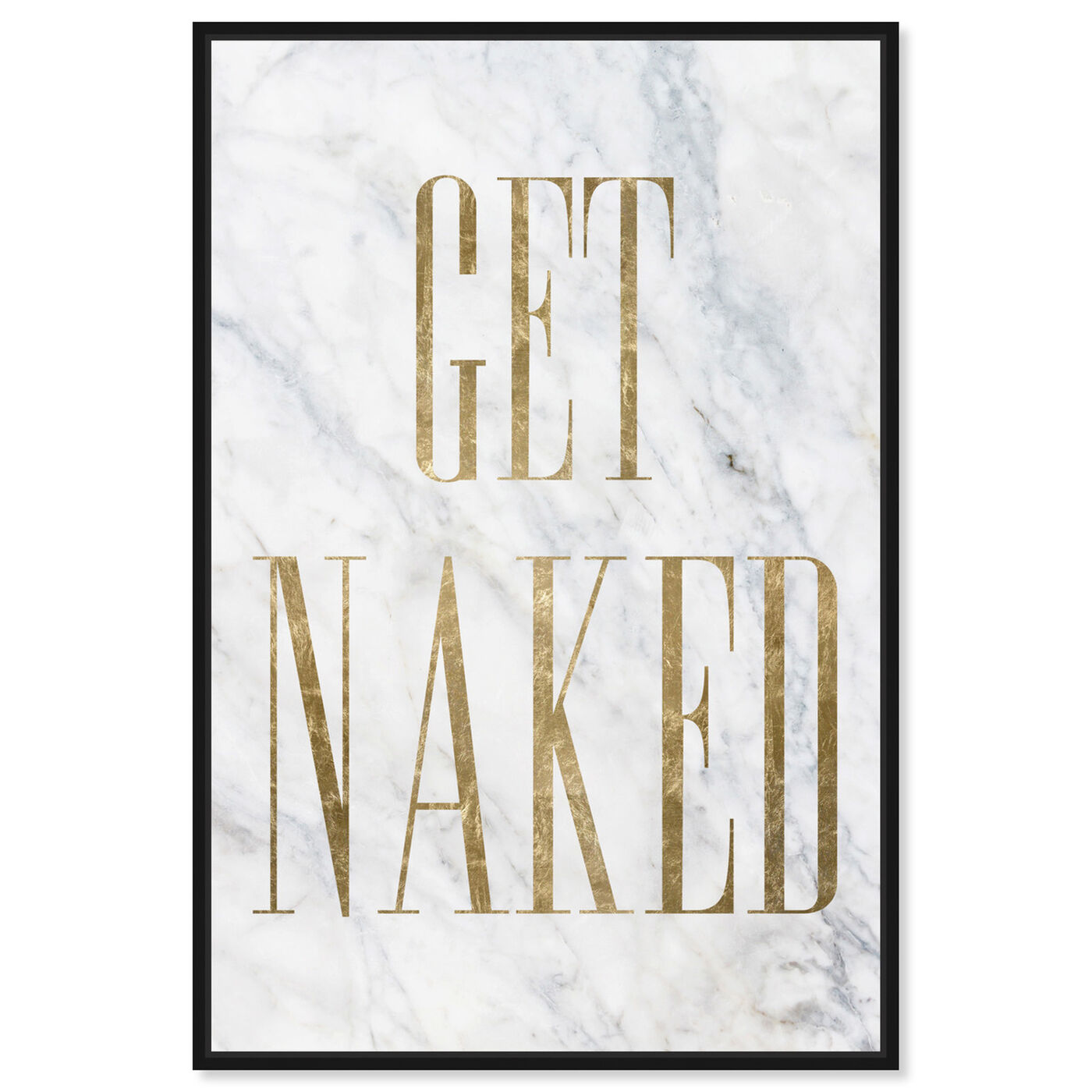 Front view of Get Naked Toilet sign featuring bath and laundry and bath art.