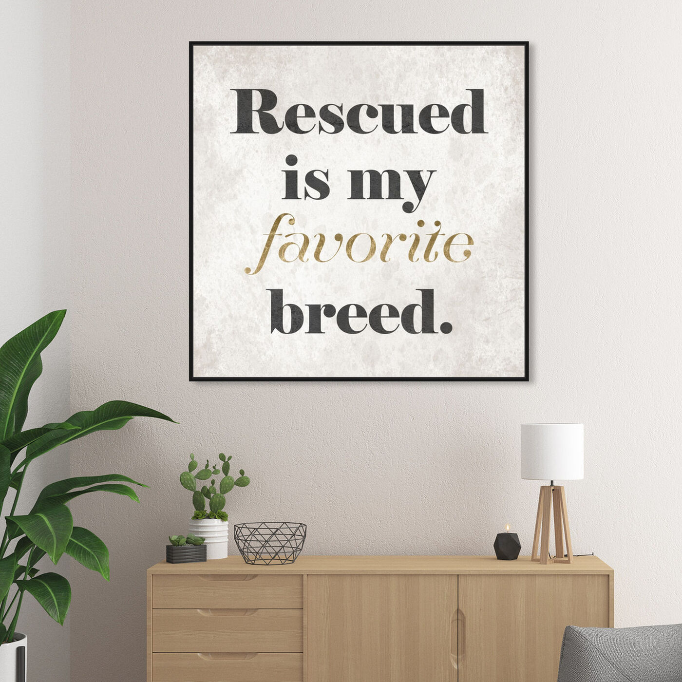 Hanging view of My Favorite Breed featuring typography and quotes and quotes and sayings art.
