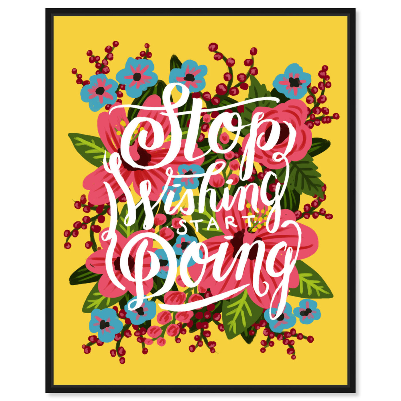 Front view of Start Doing featuring typography and quotes and motivational quotes and sayings art.