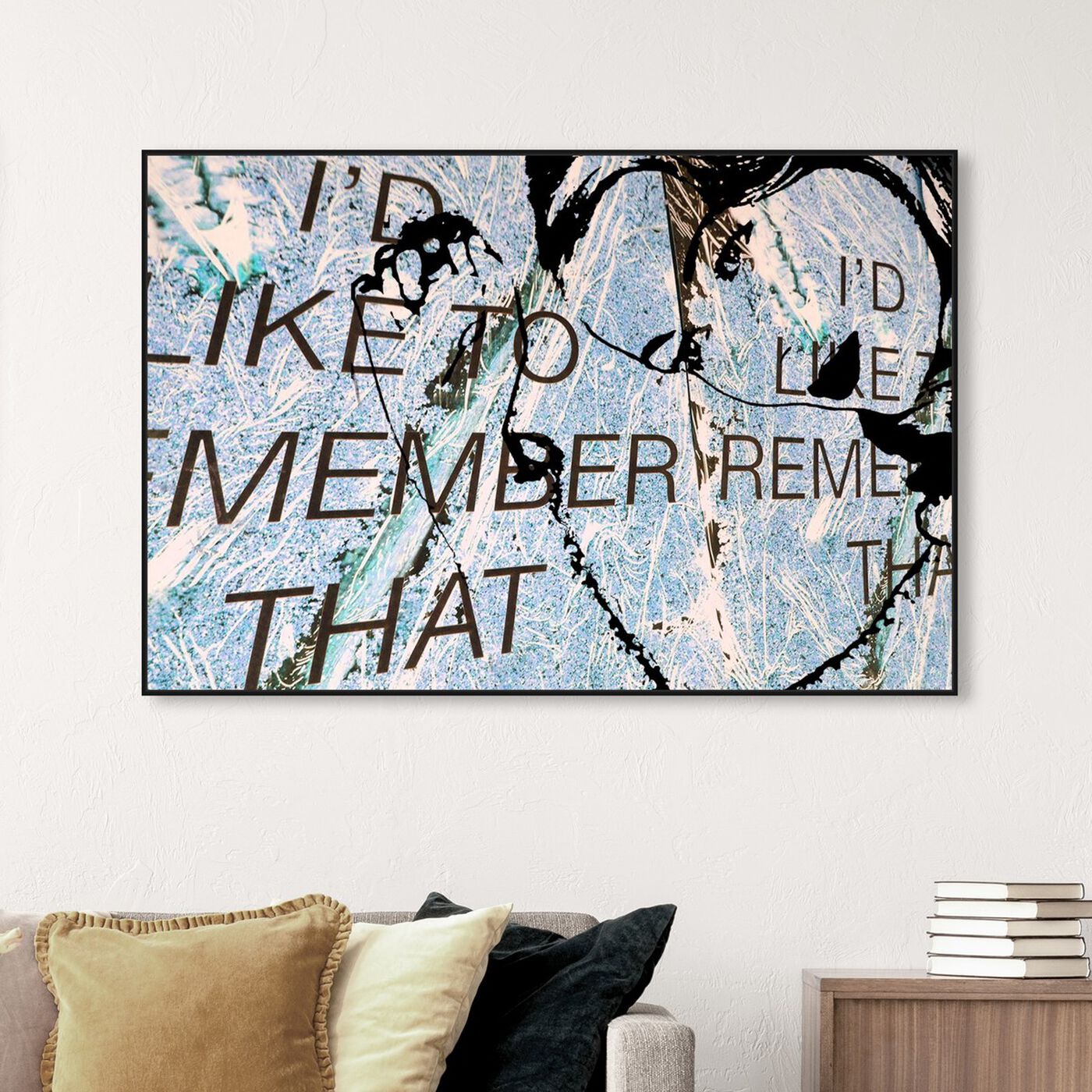 Hanging view of I'd Like To Remember featuring typography and quotes and love quotes and sayings art.
